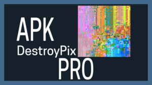 DestroyPix apk pro mod premium app android ios